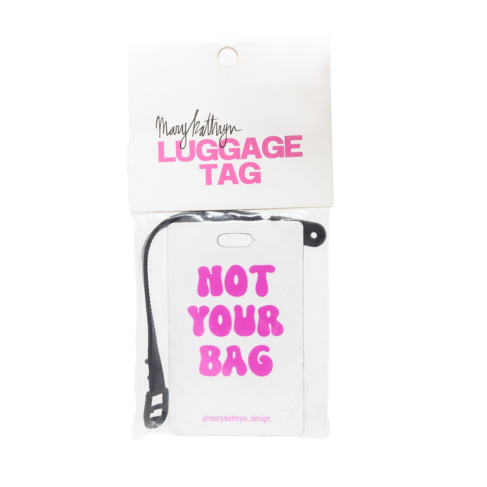 Not Your Bag Luggage Tag
