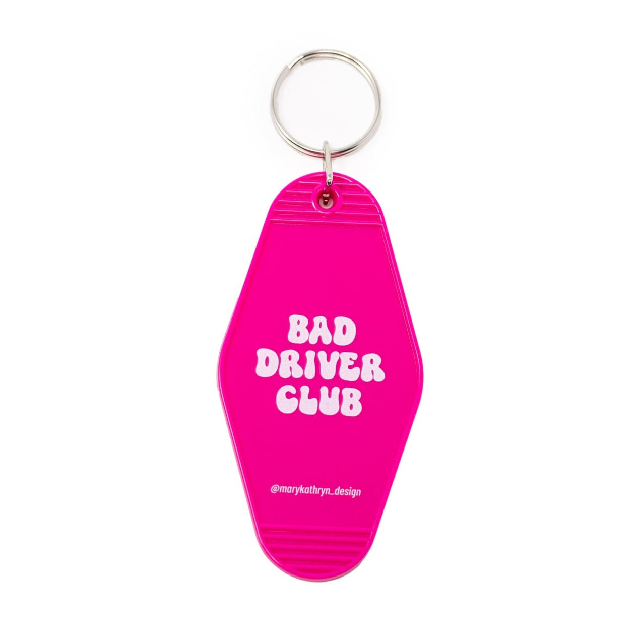 Bad Driver Club Keychain (Hot Pink)