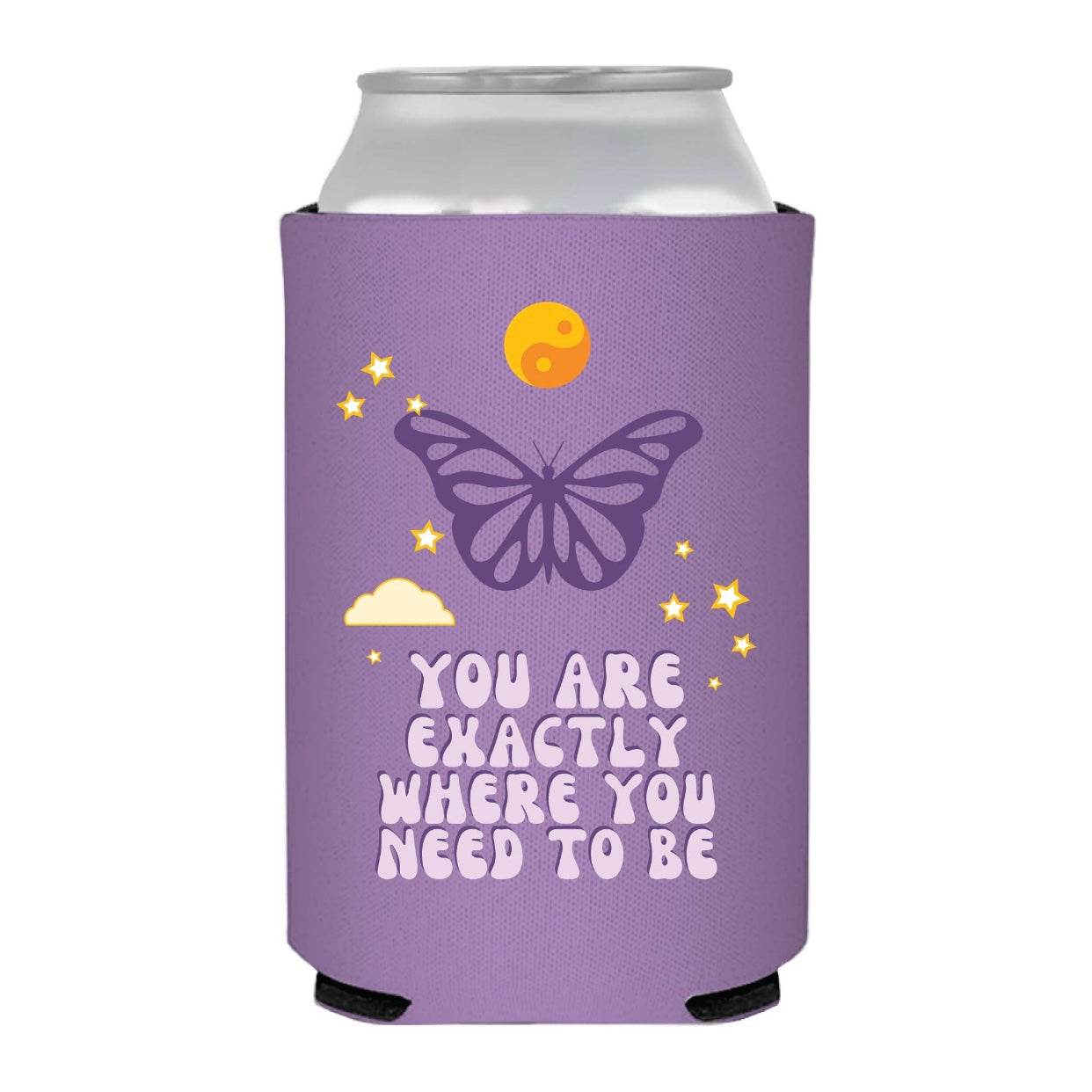You Are Exactly Where You Need to Be Can Cooler