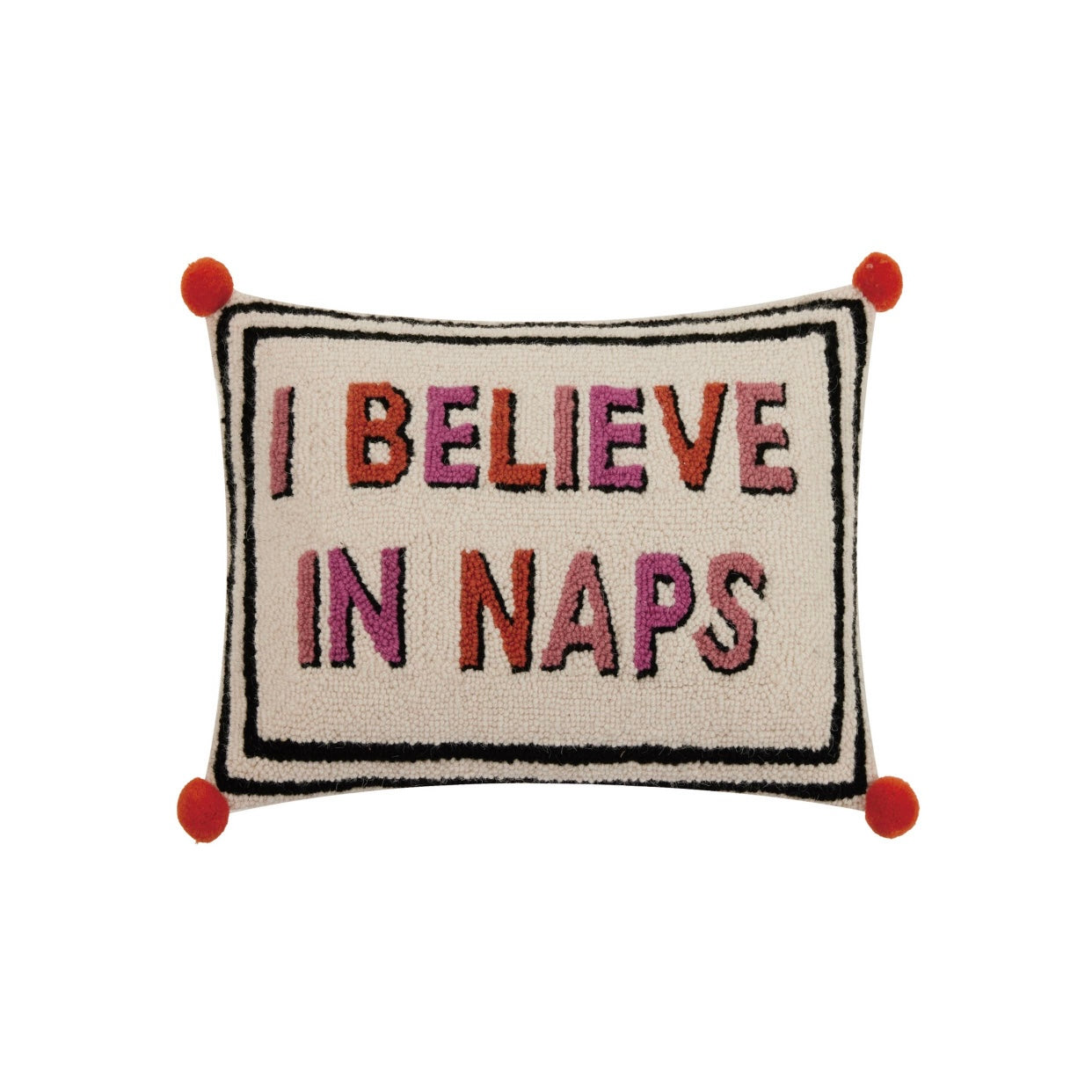 I Believe in Naps Pillow